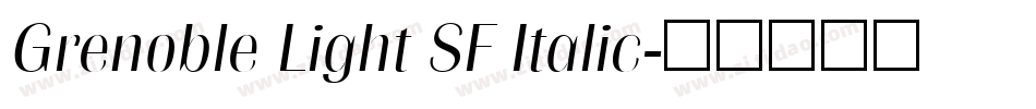 Grenoble Light SF Italic字体转换